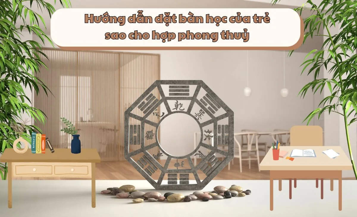 dat ban hoc cua tre hop phong thuy 1